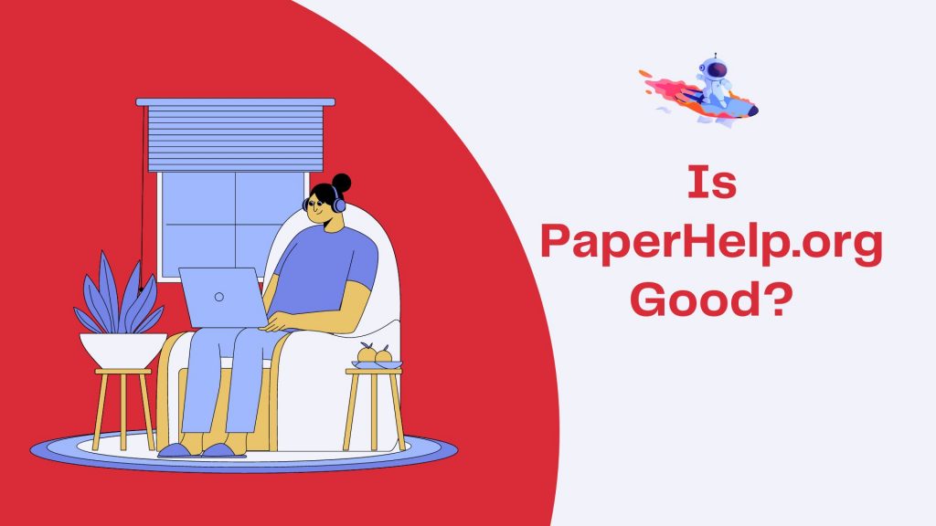 Is PaperHelp.org Good